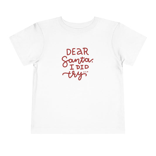 Dear Santa Toddler T-Shirt