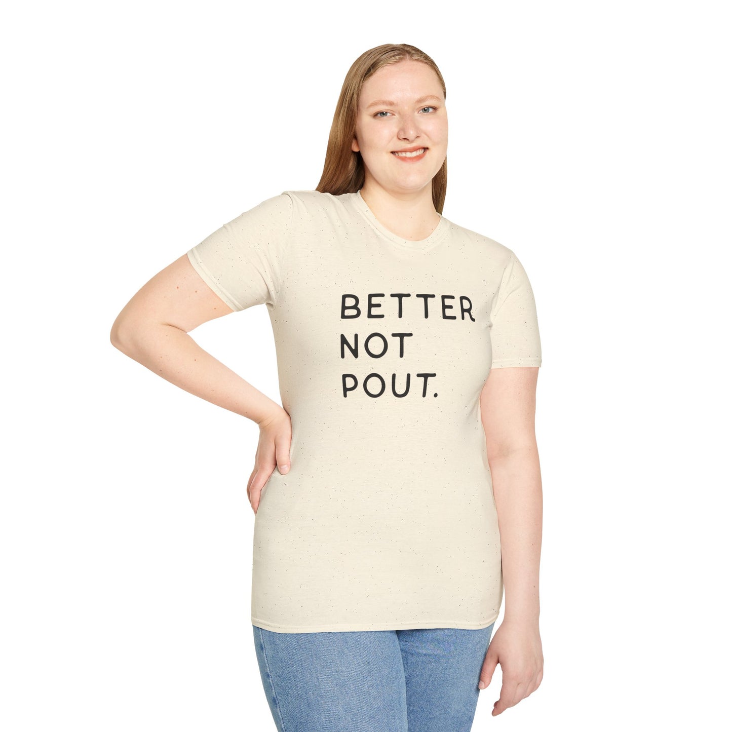 Minimalist Better Not Pout T-Shirt