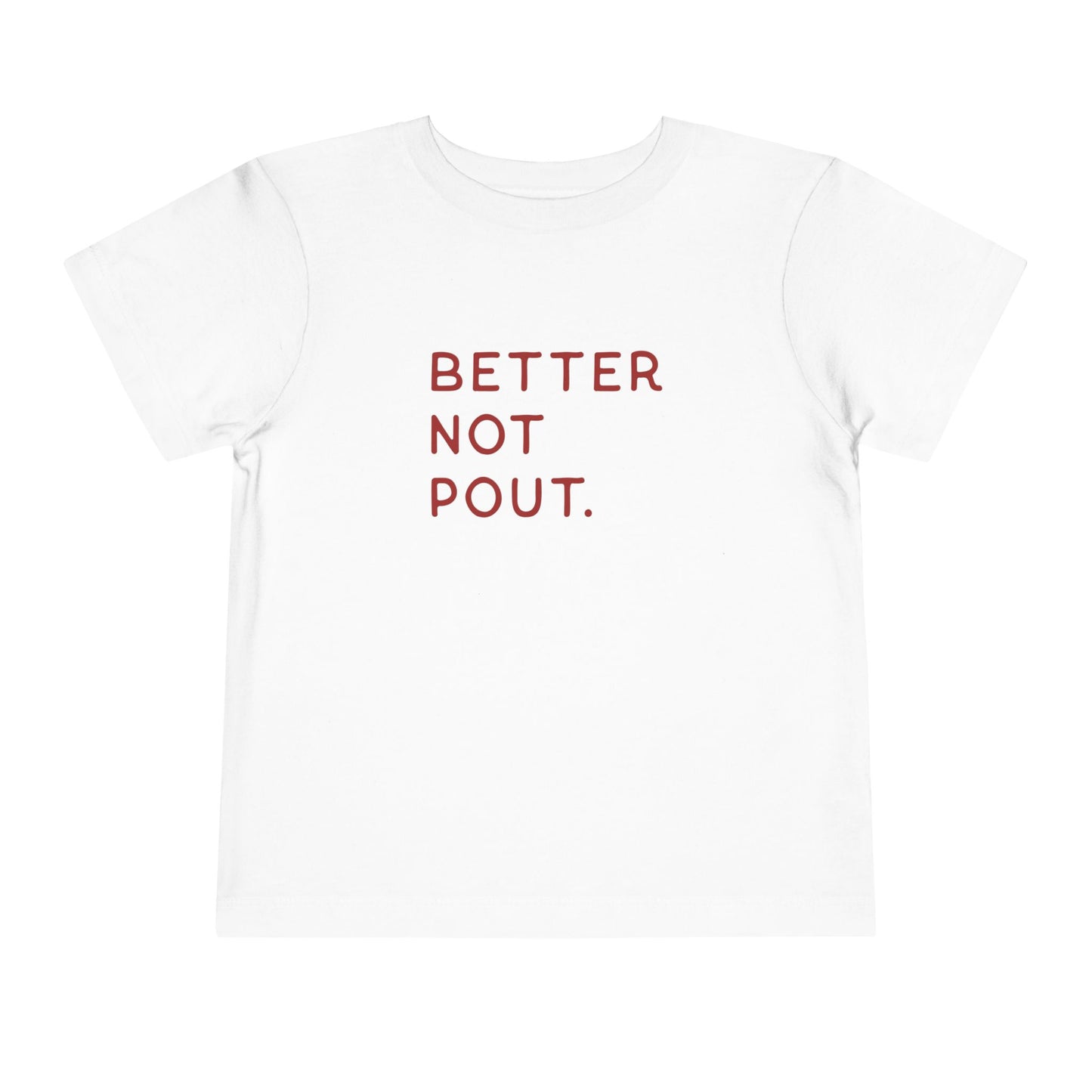 Better Not Pout Toddler T-Shirt