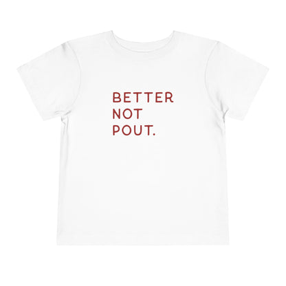 Better Not Pout Toddler T-Shirt