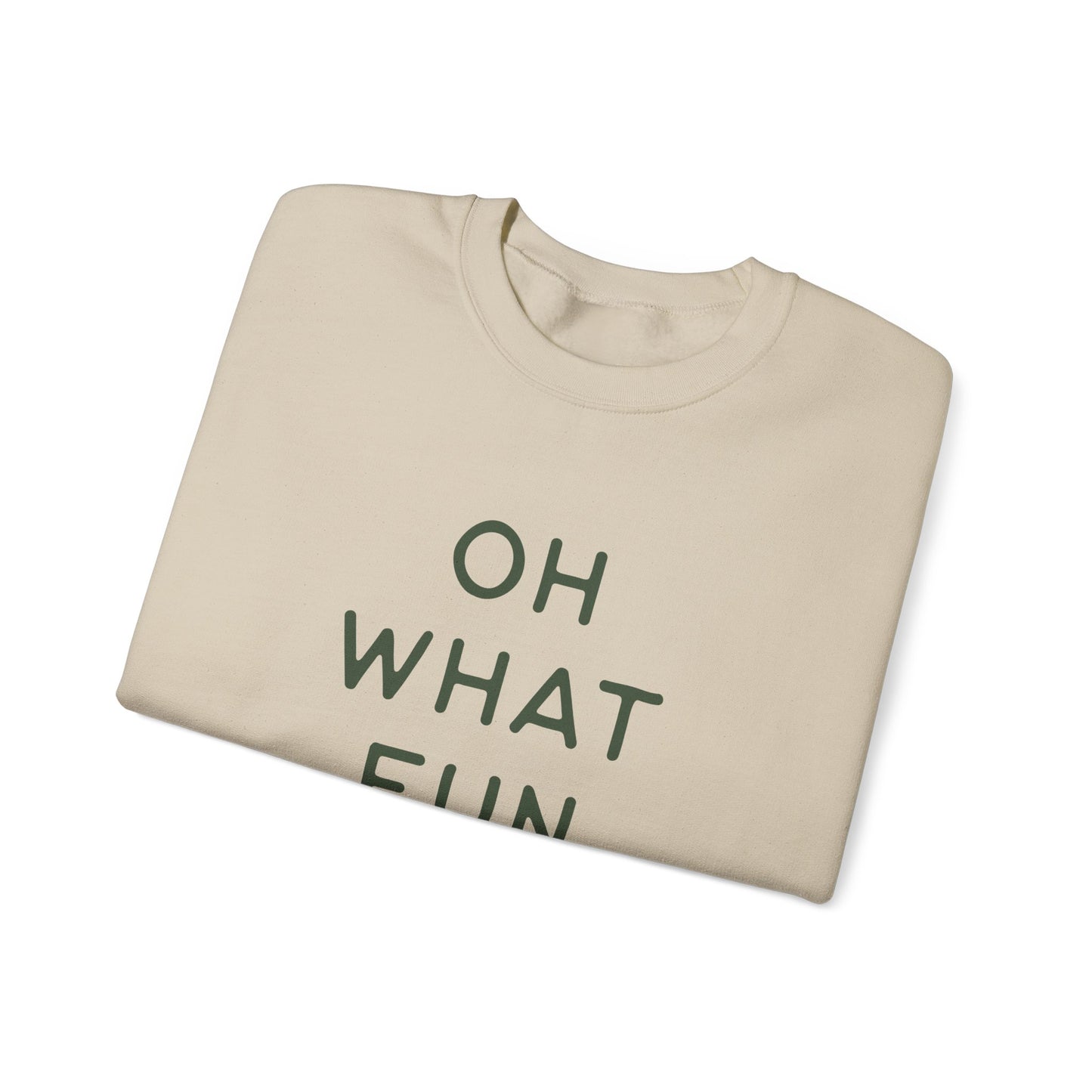 Oh what fun Crewneck Sweatshirt