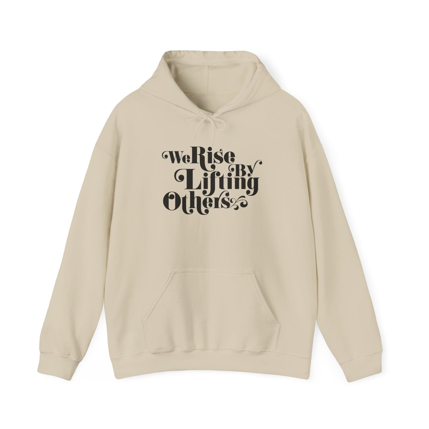 We Rise By Lifting Others Unisex Heavy Blend™ Hooded Sweatshirt