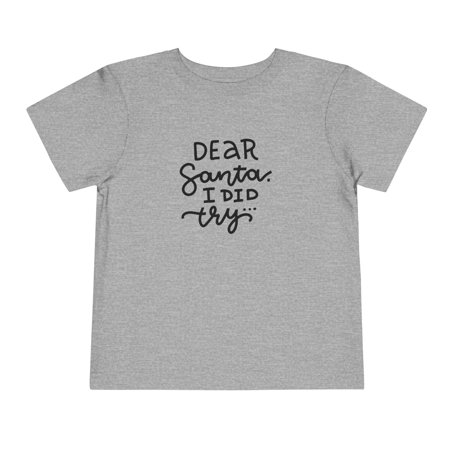 Dear Santa Toddler T-Shirt