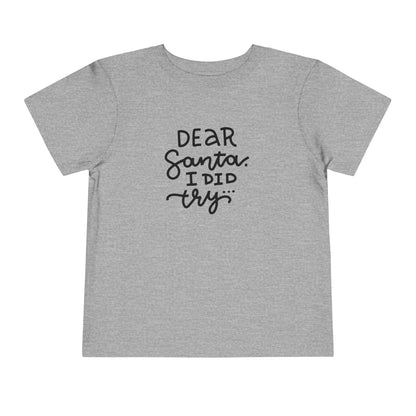 Dear Santa Toddler T-Shirt