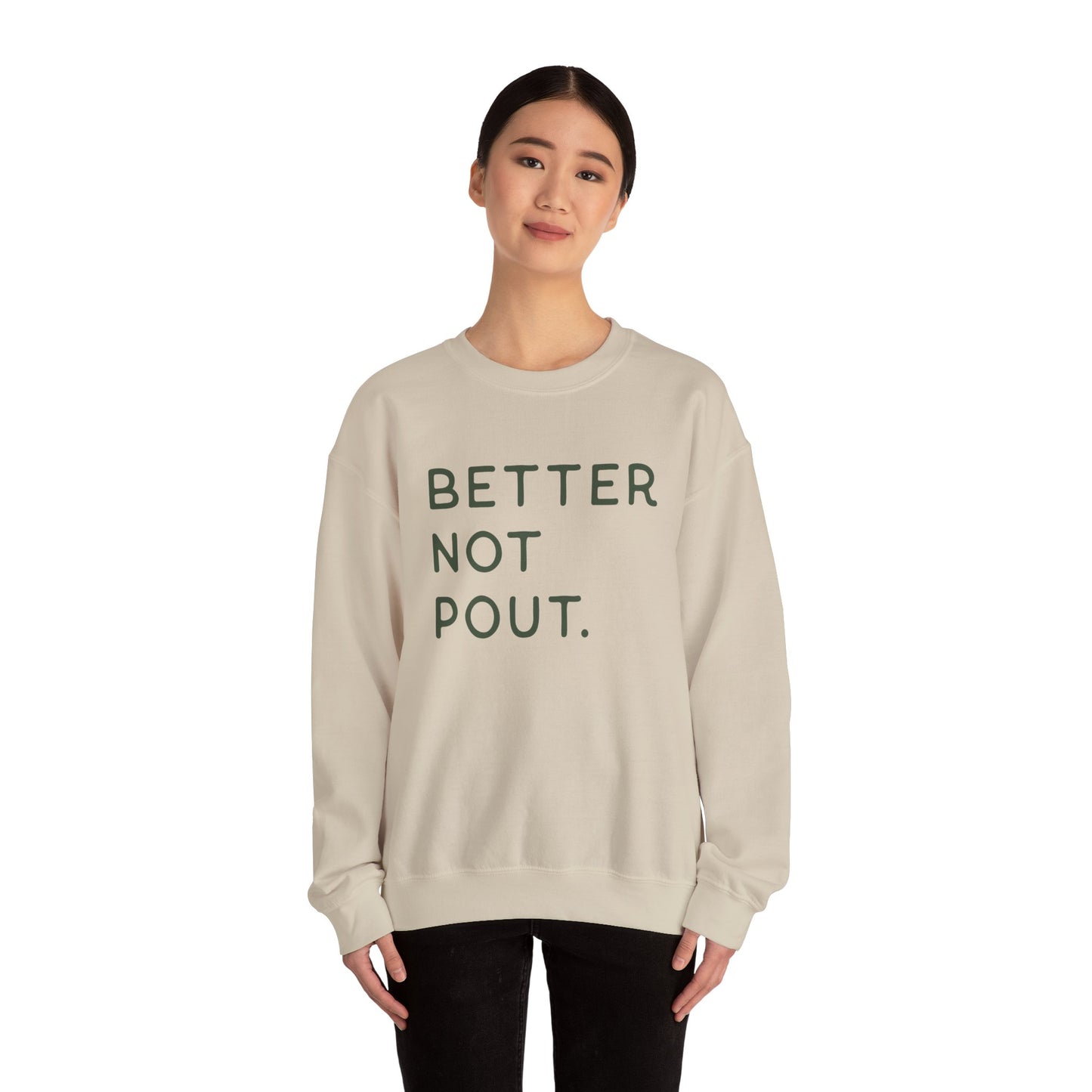 Better Not Pout Crewneck Sweatshirt