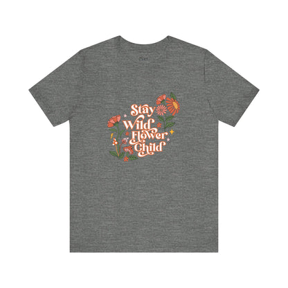 Stay Wild T-Shirt