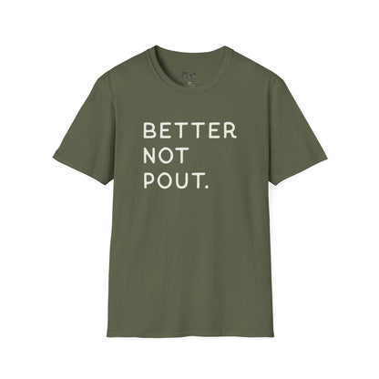 Minimalist Better Not Pout T-Shirt