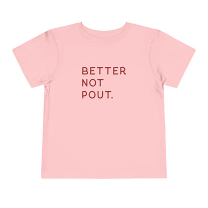 Better Not Pout Toddler T-Shirt