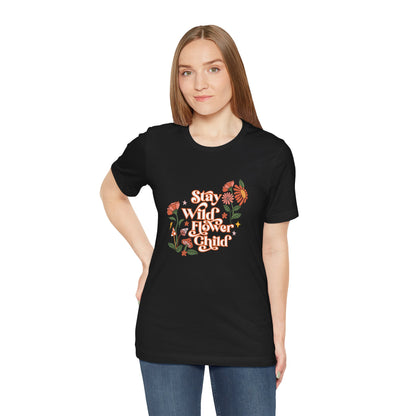 Stay Wild T-Shirt
