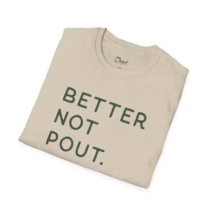 Minimalist Better Not Pout T-Shirt