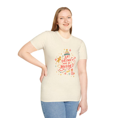 Eat Drink and Be Merry Comfy T-Shirt