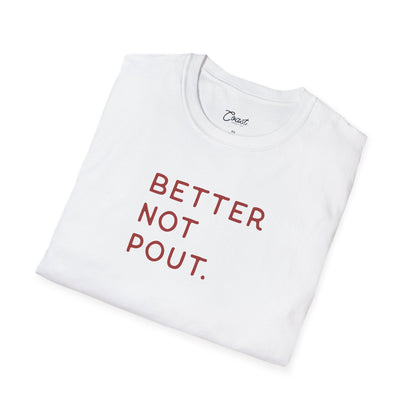 Minimalist Better Not Pout T-Shirt