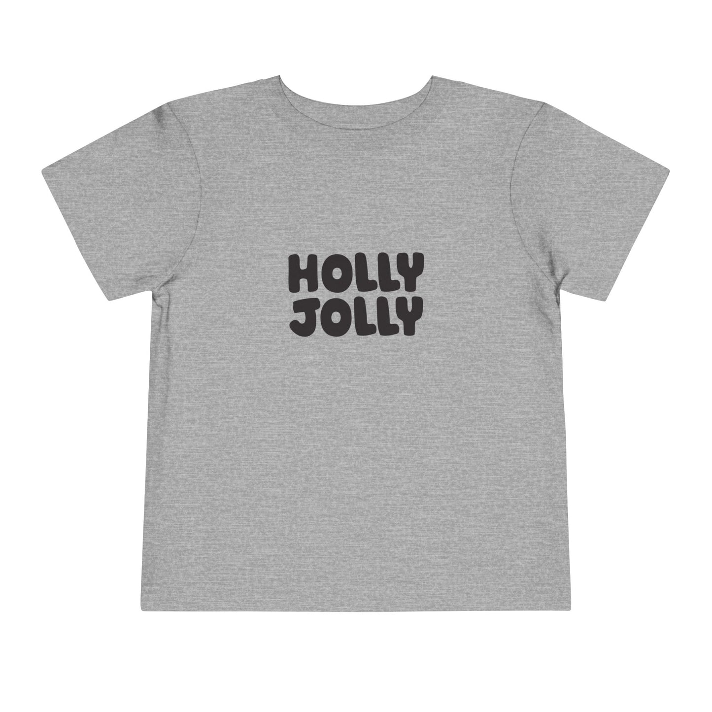 Holly Jolly Type Toddler T-Shirt