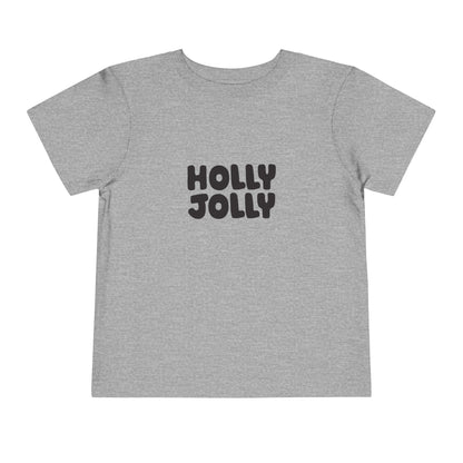Holly Jolly Type Toddler T-Shirt